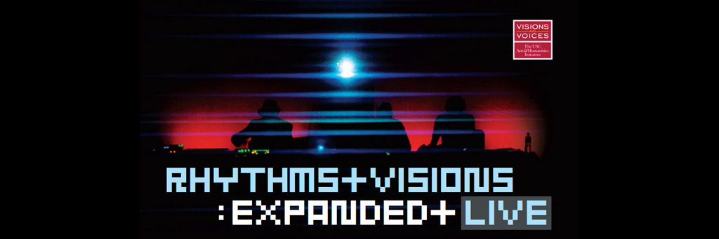Visions and Voices Event- Rhythms+Visions: Expanded+Live